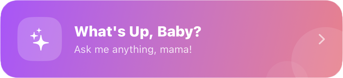 Ask What's Up, Baby?